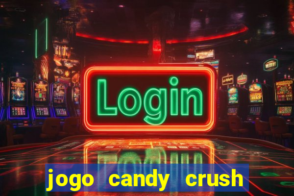 jogo candy crush paga mesmo